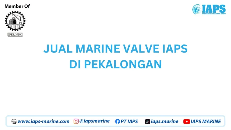 Jual Marine Valve IAPS di Pekalongan - Lainnya