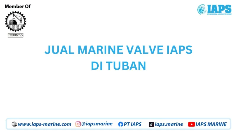 Jual Marine Valve IAPS di Tuban