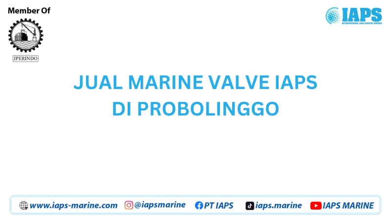 Jual Marine Valve IAPS di Probolinggo - Lainnya
