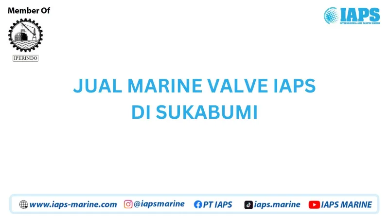 Jual Marine Valve IAPS di Sukabumi - Lainnya