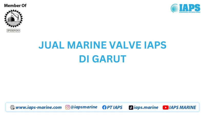 Jual Marine Valve IAPS di Garut - Lainnya