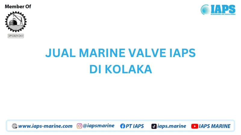 Jual Marine Valve IAPS di Kolaka - Lainnya